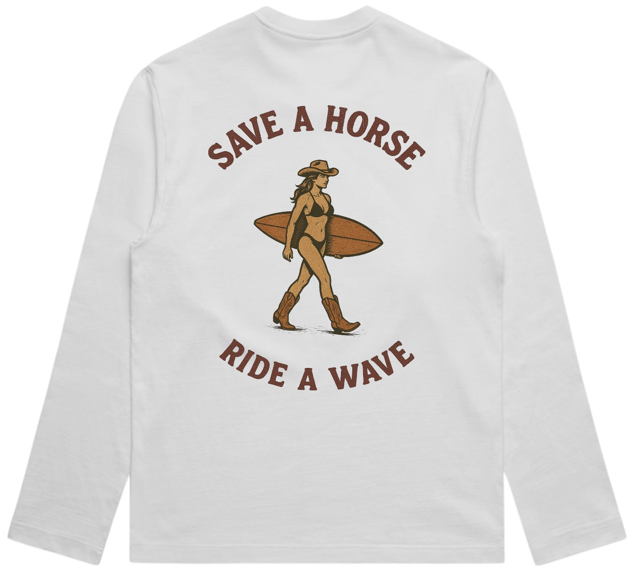 SAVE A HORSE RIDE A WAVE L/S